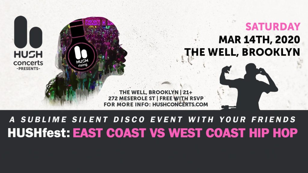 HUSHfest: East Coast vs West Coast Hip Hop at The Well